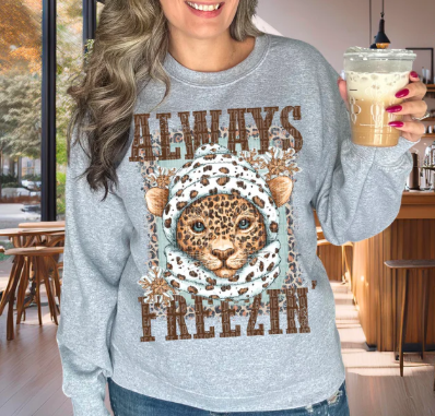 Always Freezing Sweatshirts