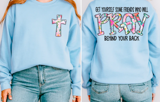 Friend Prayer Sweatshirt